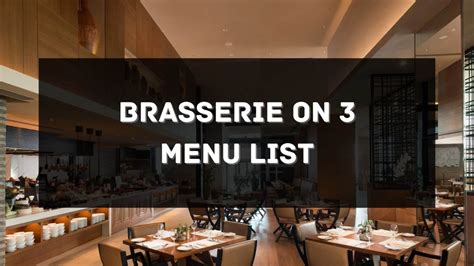 Brasserie on 3 Menu Prices Philippines 2024 [Updated] — All .